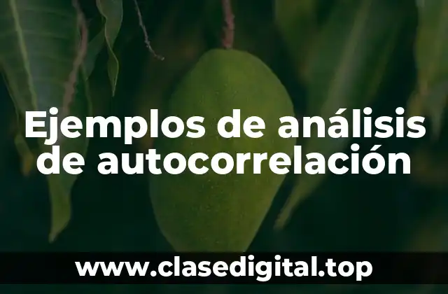 Ejemplos de análisis de autocorrelación
