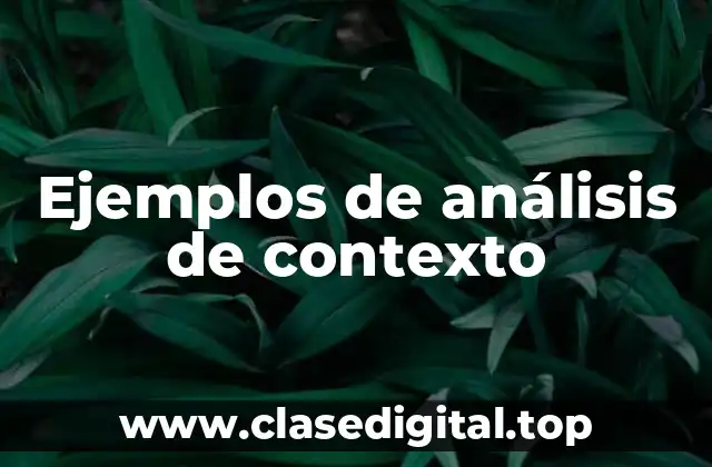 Ejemplos de análisis de contexto