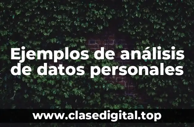 Ejemplos de análisis de datos personales