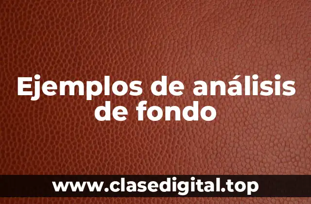 Ejemplos de análisis de fondo