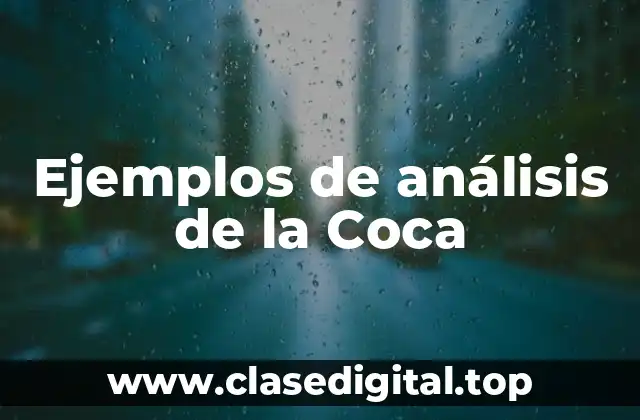 Ejemplos de análisis de la Coca
