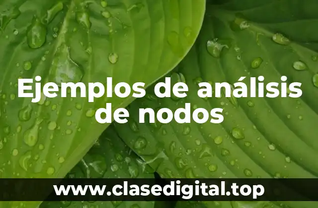 Ejemplos de análisis de nodos