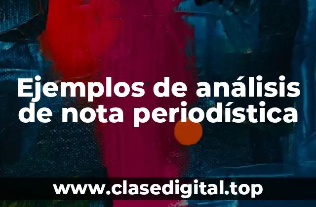 Ejemplos de análisis de nota periodística