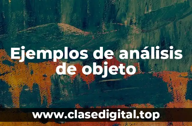 Ejemplos de análisis de objeto
