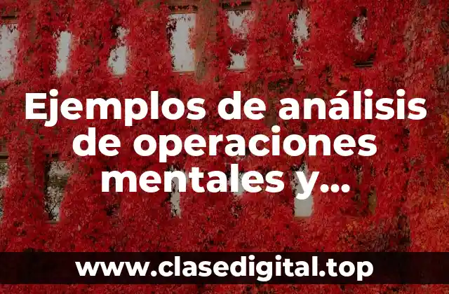 Ejemplos de análisis de operaciones mentales y Significado