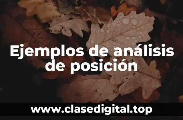 Ejemplos de análisis de posición