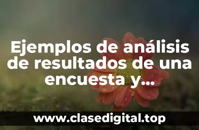 Ejemplos de análisis de resultados de una encuesta