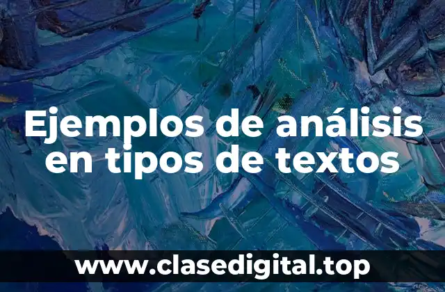 Ejemplos de análisis en tipos de textos