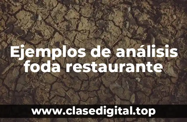 Ejemplos de análisis foda restaurante