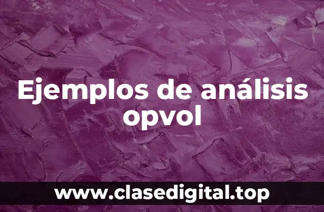 Ejemplos de análisis opvol