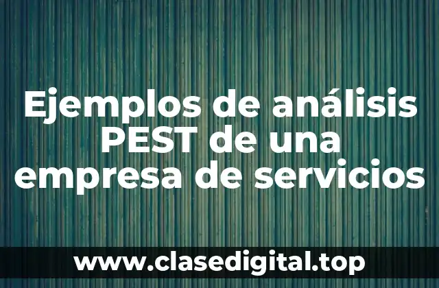 Ejemplos de análisis PEST