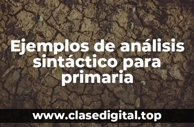 Ejemplos de análisis sintáctico para primaria