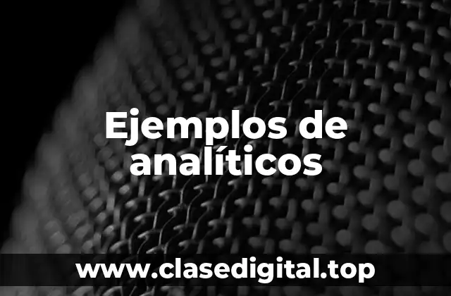 Ejemplos de analíticos