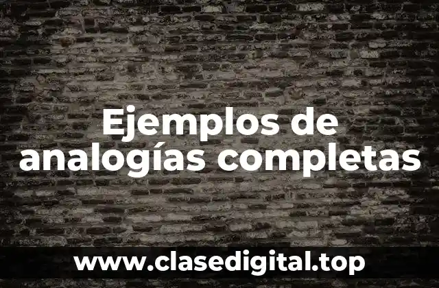 Ejemplos de analogías completas