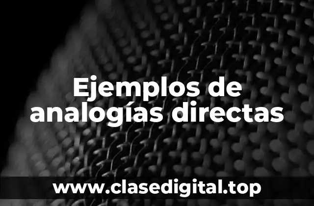 Ejemplos de analogías directas