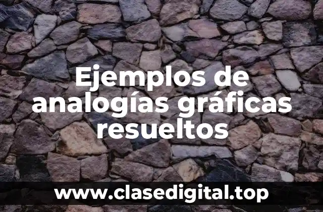 Ejemplos de analogías gráficas resueltos