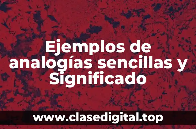 Ejemplos de analogías sencillas