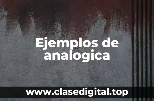 Ejemplos de analogica