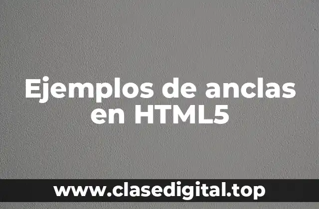 Ejemplos de anclas en HTML5