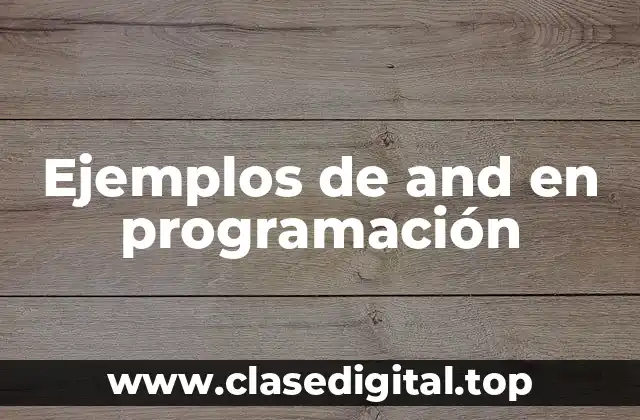 Ejemplos de and en programación