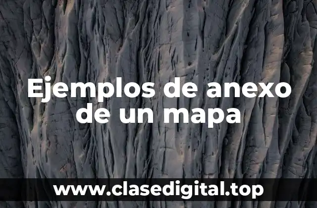 Ejemplos de anexo de un mapa