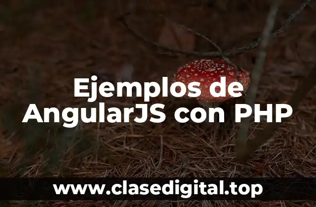Ejemplos de AngularJS con PHP