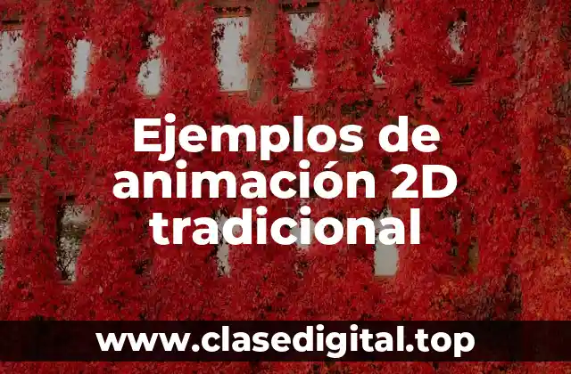 Ejemplos de animación 2D tradicional
