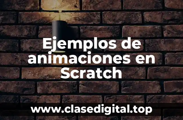 Ejemplos de animaciones en Scratch