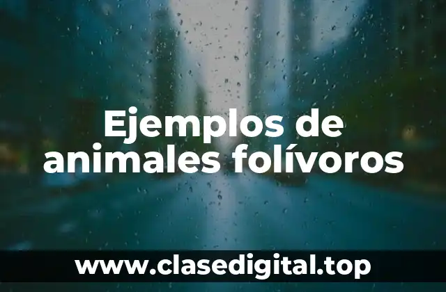 Ejemplos de animales folívoros