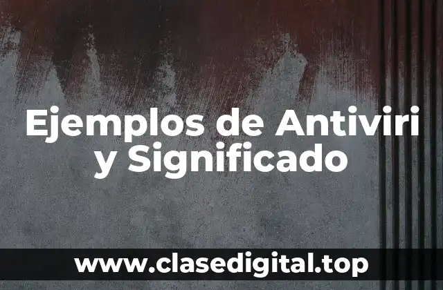 Ejemplos de Antivíricos