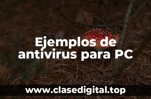 Ejemplos de antivirus para PC