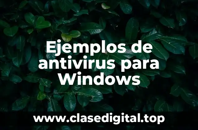 Ejemplos de antivirus para Windows