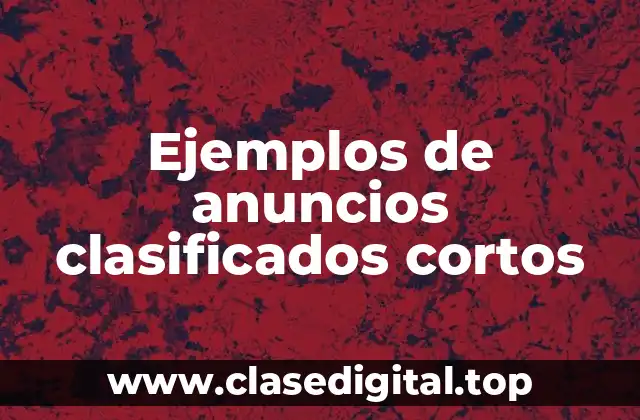 Ejemplos de anuncios clasificados cortos