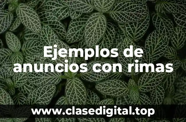 Ejemplos de anuncios con rimas