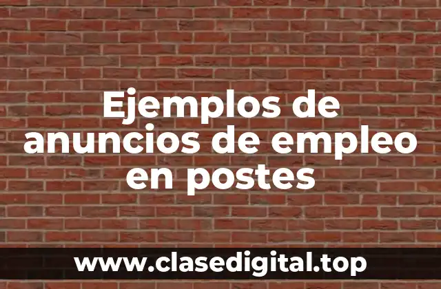 Ejemplos de anuncios de empleo en postes