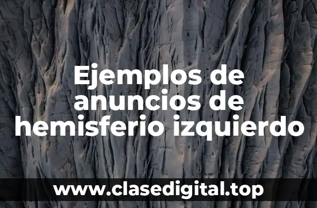 Ejemplos de anuncios de hemisferio izquierdo