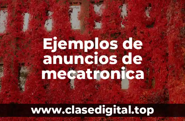 Ejemplos de anuncios de mecatronica