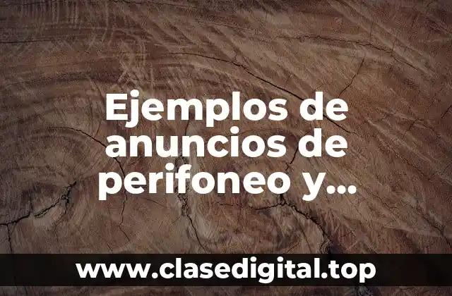 Ejemplos de anuncios de perifoneo