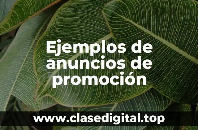 Ejemplos de anuncios de promoción