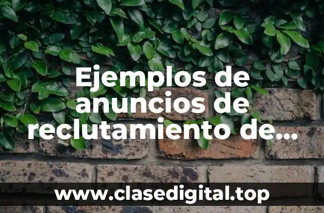 Ejemplos de anuncios de reclutamiento de trabajo