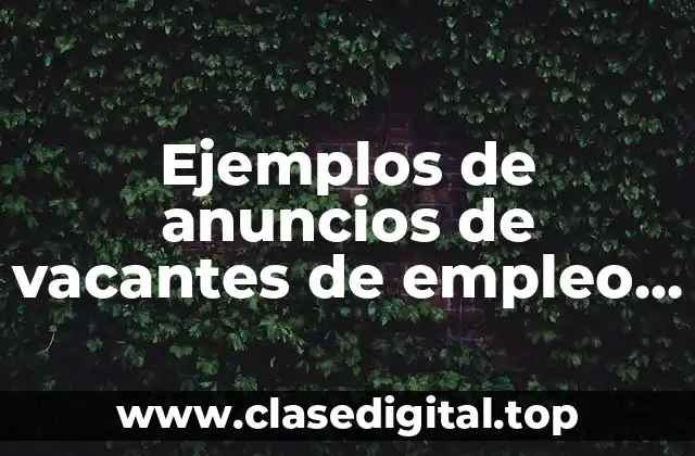 Ejemplos de anuncios de vacantes de empleo recursos humanos