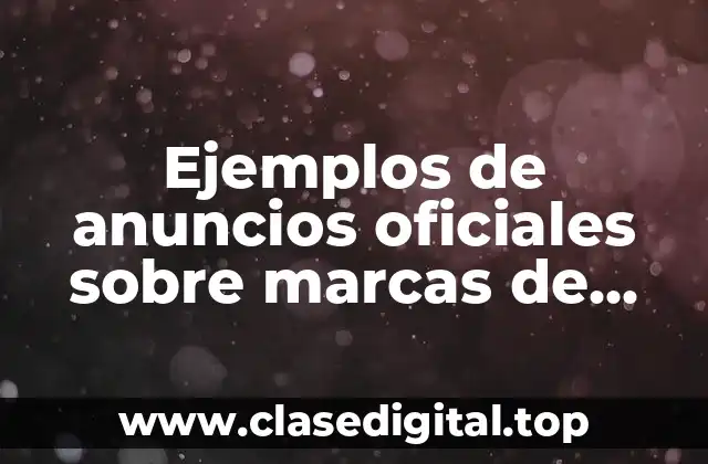 Ejemplos de anuncios oficiales sobre marcas de tenis