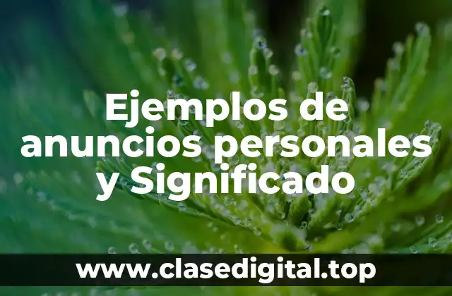 Ejemplos de anuncios personales y Significado