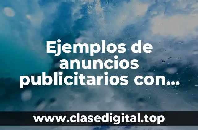 Ejemplos de anuncios publicitarios con mensajes subliminal