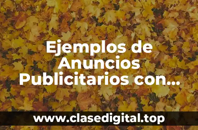 Ejemplos de Anuncios Publicitarios con Precios, Eslogan y Descripción y Significado