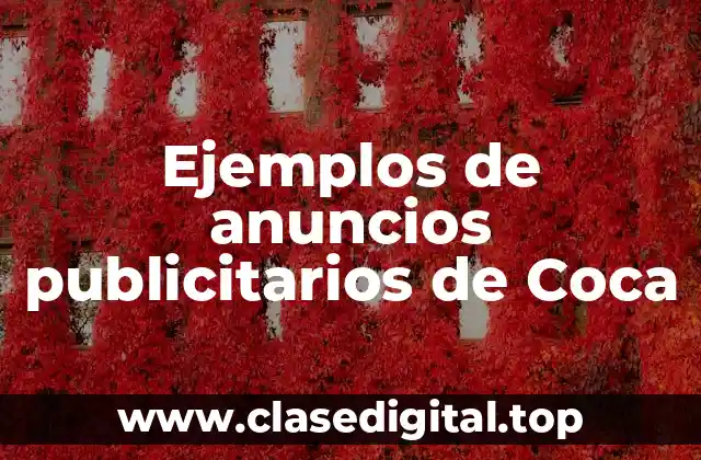 Ejemplos de anuncios publicitarios de Coca-Cola en familia
