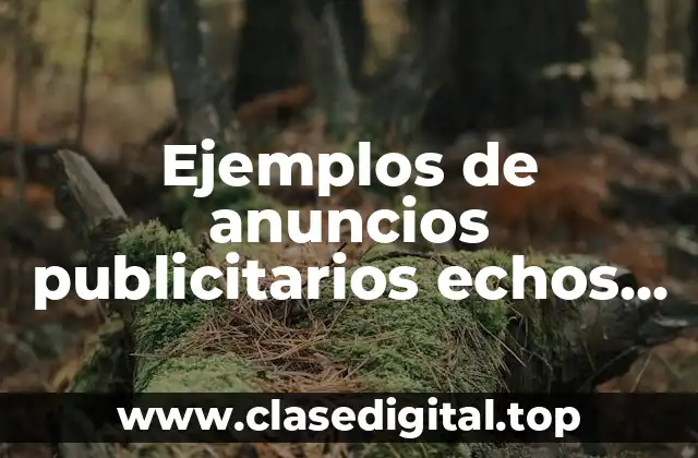Ejemplos de anuncios publicitarios echos por niños de primaria y Significado