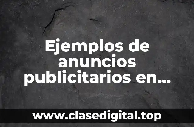 Ejemplos de anuncios publicitarios en redes sociales