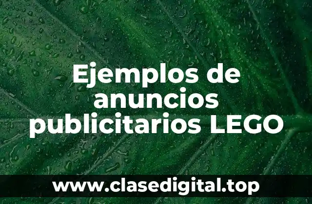 Ejemplos de anuncios publicitarios LEGO