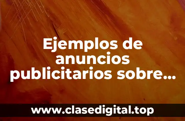 Ejemplos de anuncios publicitarios sobre escuelas
